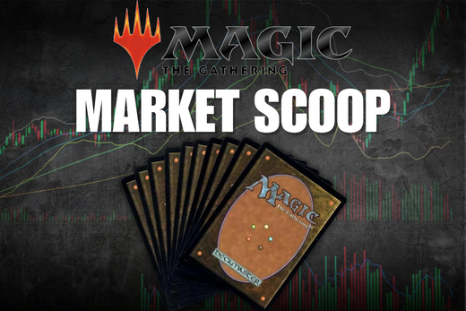 Magic: The Gathering Market Scoop