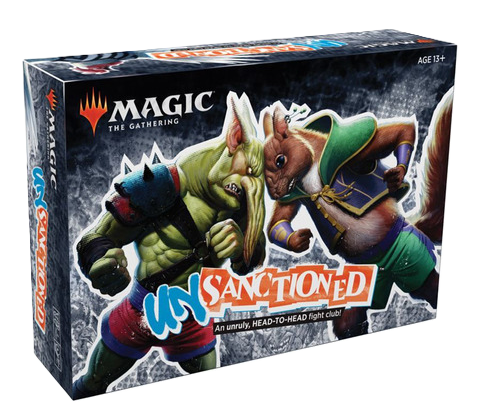 Unsanctioned - Magic The Gathering