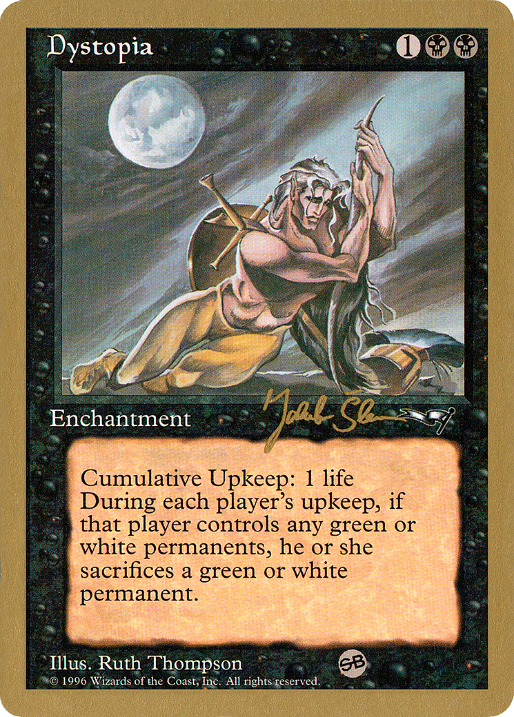 Dystopia - 1997 Jakub Slemr (ALL) (SB) - World Championship Decks (WCD)